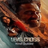 Level Cross (2024) Hindi Dubbed Full Movie